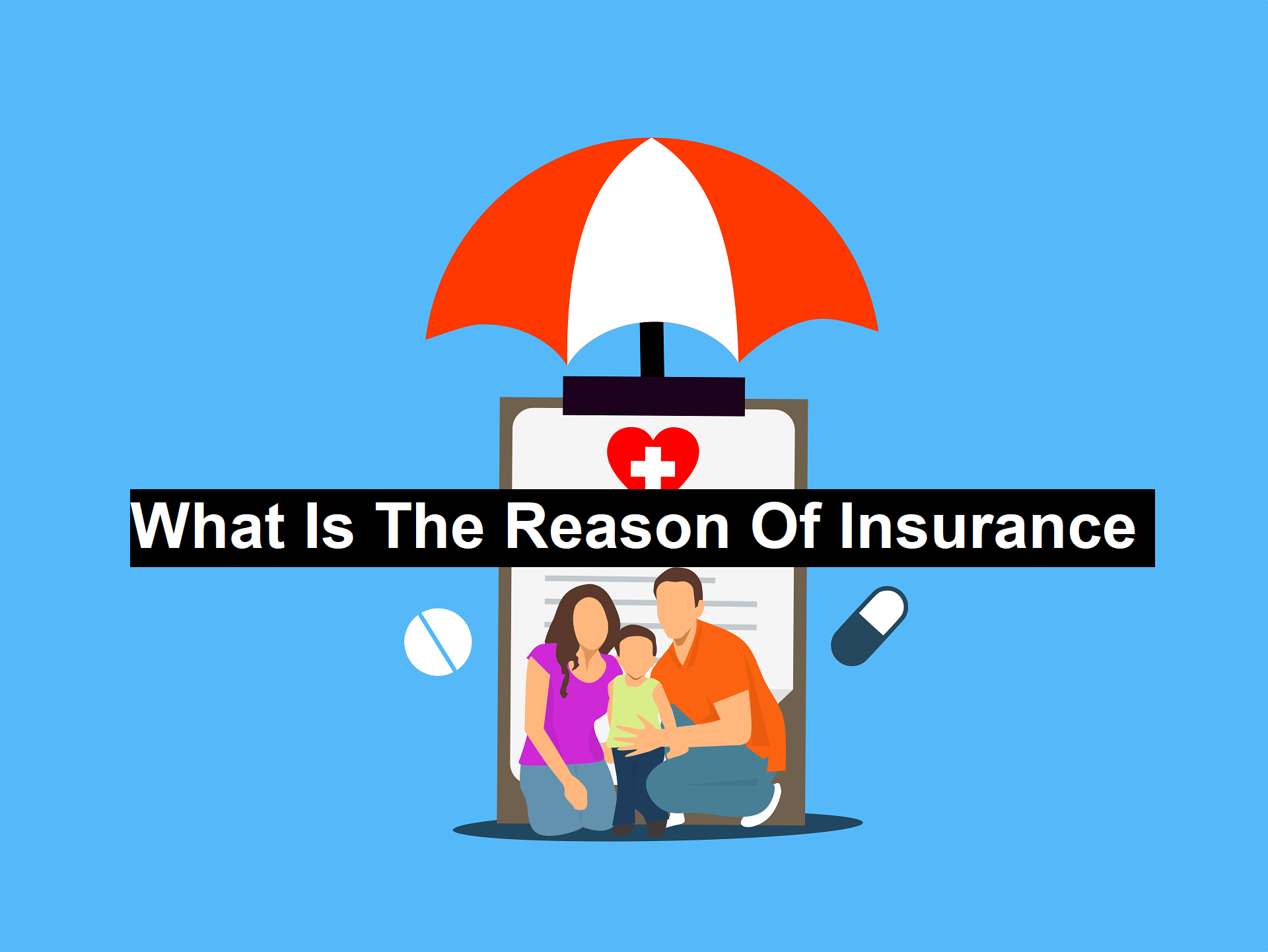 What Is The Reason Of Insurance